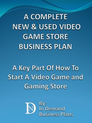 cover image of A Complete New & Used Video Game Store Business Plan